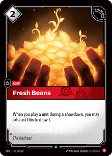 Fresh Beans — Unleashed — Uncommon — Gear