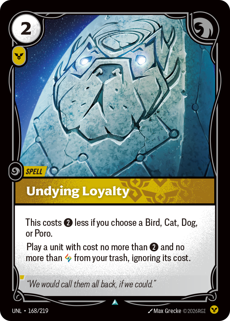 Undying Loyalty — Unleashed — Uncommon — Spell