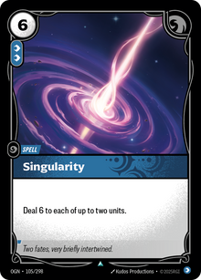 Singularity — Origins — Uncommon — Spell