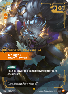 Rengar - Trophy Hunter (Alternate Art) — Unleashed — Showcase — Unit