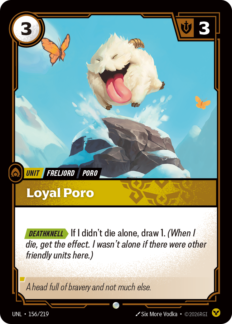 Loyal Poro — Unleashed — Common — Unit