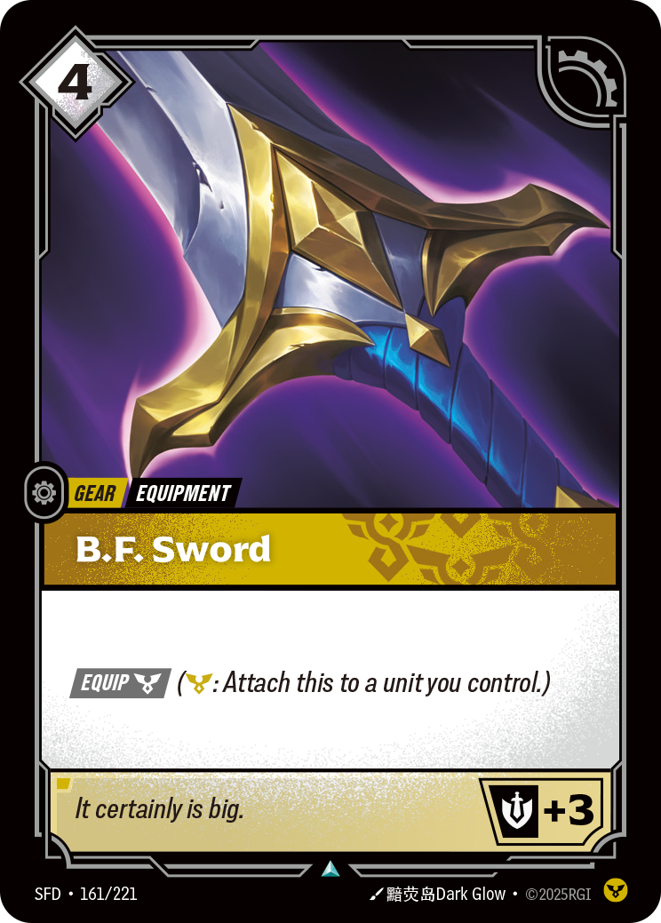 B.F. Sword — SFD — Uncommon — Gear