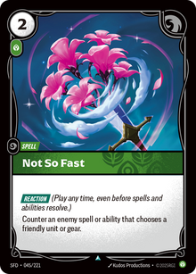 Not So Fast — SFD — Uncommon — Spell